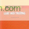 Sách giáo trình luật môi trường