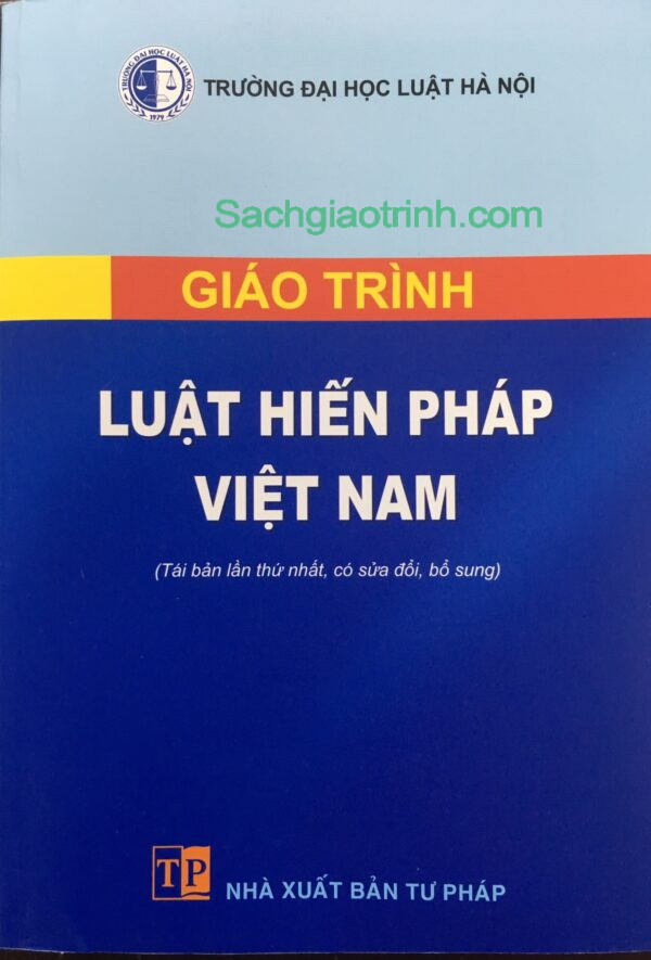 giáo trình LUẬT Hiến Pháp Việt Nam đại học luật Hà Nội