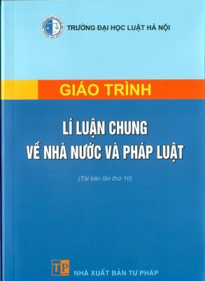 sách giáo trình Lý luận chung về nhà nước và pháp luật – Đại học Luật Hà Nội