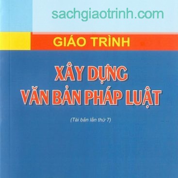 Giáo trình xây dựng văn bản pháp luật- Đại học luật Hà Nội