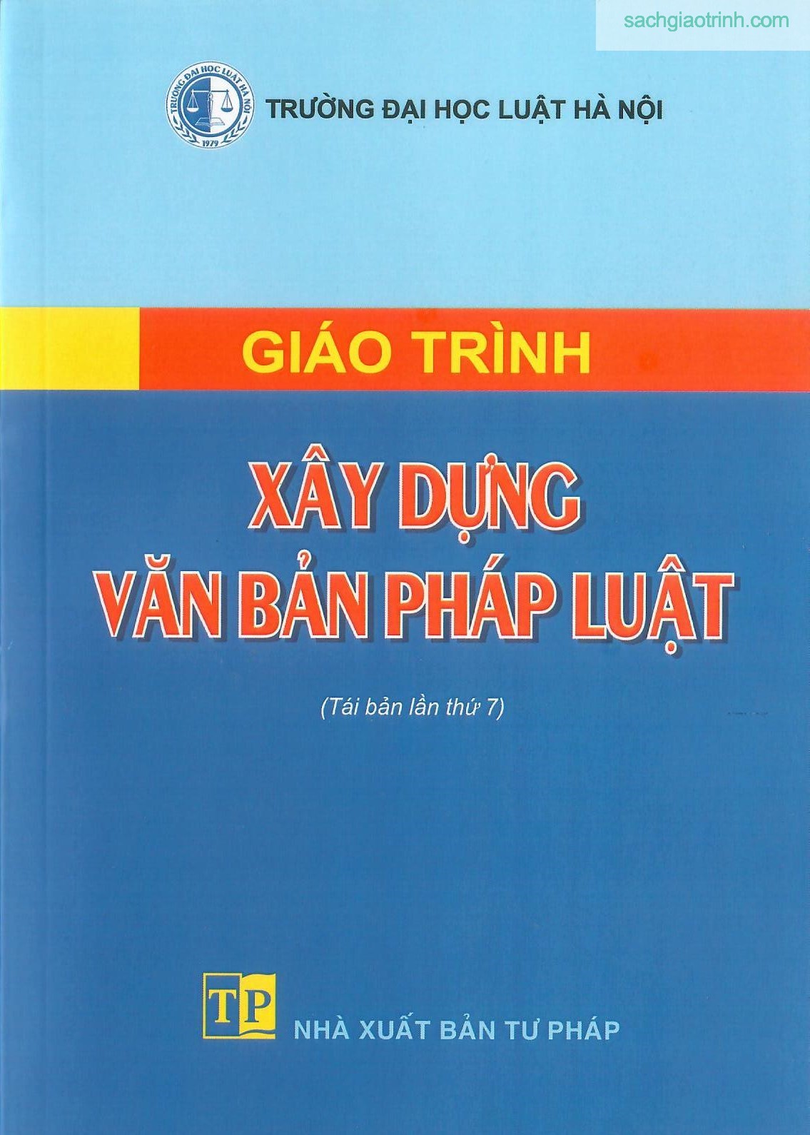 xdvbpl 1 Giáo trình xây dựng văn bản pháp luật- Đại học luật Hà Nội