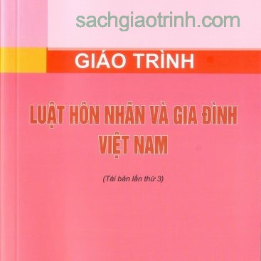 Giáo trình luật hôn nhân và gia đình Việt Nam đại học luật Hà Nội