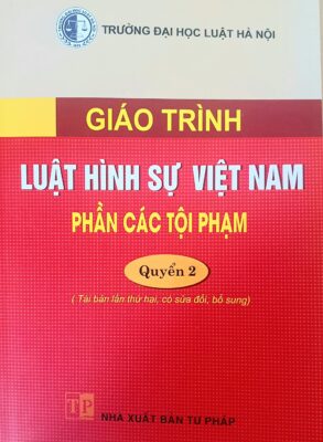 Sách giáo trình hình sự việt nam phần các tội phạm quyển 2 đại học luật Hà Nội