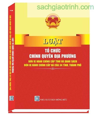 sách luật tổ chức chính quyền địa phương 2025 sach luat to chuc chinh quyen dia phuong 2025