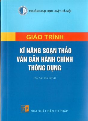 kỹ năng soạn thảo văn bản hành chính thông dụng
