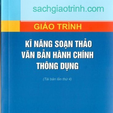 kỹ năng soạn thảo văn bản hành chính thông dụng