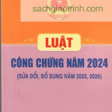 Sách Luật Công chứng năm 2024 sửa đổi bổ sung năm 2026